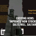 Exciting News: 'Imprints' Now Stocked at Salts Mill, Saltaire!