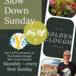 Slow Down Sunday: Join Us on the First Sunday of Every Month at Holden Clough Nurseries…